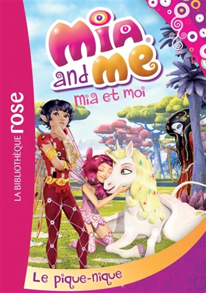 Mia and me. Vol. 8. Le pique-nique. Mia et moi. Vol. 8. Le pique-nique - Katherine Quénot