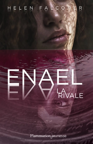 Enael. Vol. 2. La rivale - Helen Falconer