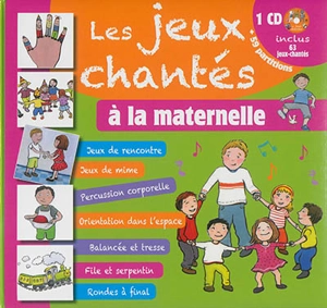 Les jeux chantés à la maternelle - Anne-Marie Grosser