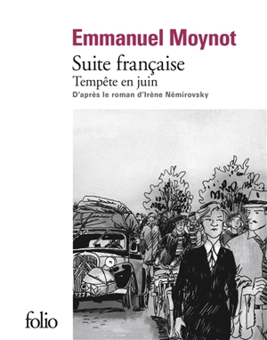 Suite française : tempête en juin - Emmanuel Moynot