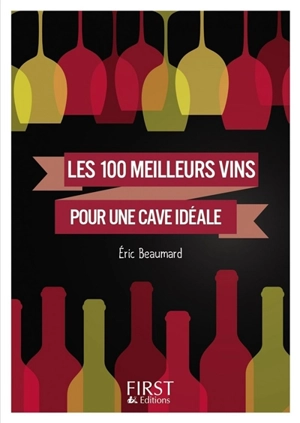 Les 100 meilleurs vins pour une cave idéale - Eric Beaumard