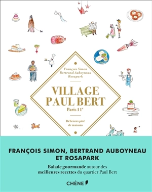 Village Paul Bert, Paris 11e : délicieux pâté de maisons - Bertrand Auboyneau