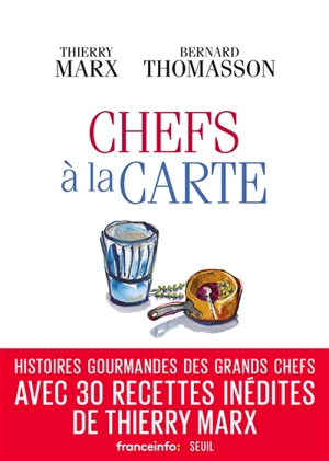 Chefs à la carte - Thierry Marx