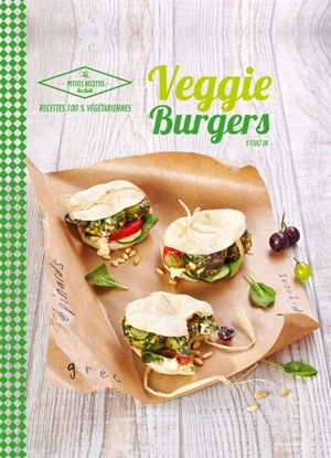 Veggie burgers : recettes 100 % végétariennes - S'cuiz in