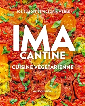 Ima cantine : cuisine végétarienne - Joe Elliott