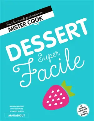 Desserts super faciles - Natacha Arnoult