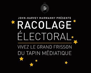 Racolage électoral : vivez le grand frisson du tapin médiatique - Hans Margoulinski