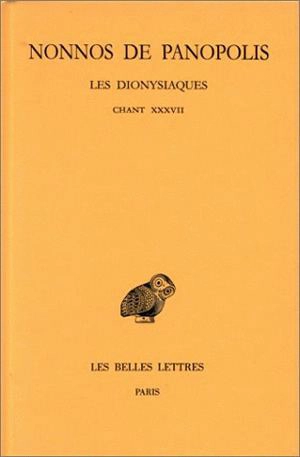 Les Dionysiaques. Vol. 13. Chants XXXVII - Nonnos de Panopolis