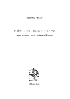 Poème en trois sections - Geoffrey Squires