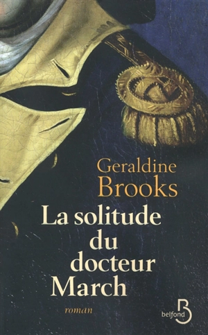 La solitude du docteur March - Geraldine Brooks