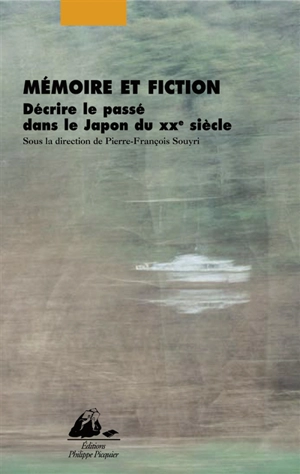 Mémoire et fiction : décrire le passé dans le Japon du XXe siècle