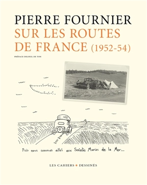 Sur les routes de France : 1952-1954 - Pierre Fournier