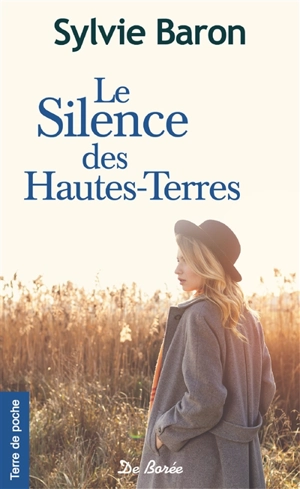 Le silence des hautes-terres - Sylvie Baron