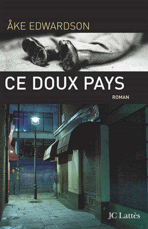 Ce doux pays - Ake Edwardson