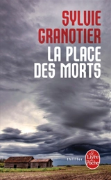 La place des morts - Sylvie Granotier