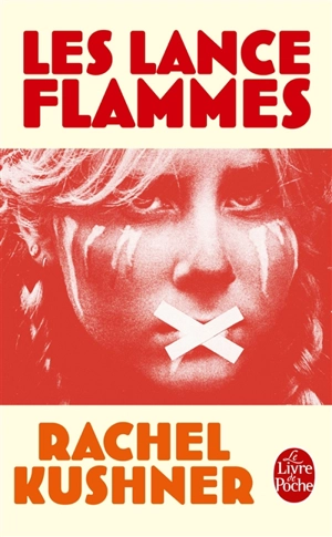 Les lance-flammes - Rachel Kushner