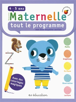 Découvertes maternelle, tout le programme : mon bloc moyenne section, 4-5 ans : avec des coloriages magiques - Fabienne Rousseau