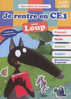 Je rentre en CE1 avec Loup : du CP au CE1 - Orianne Lallemand