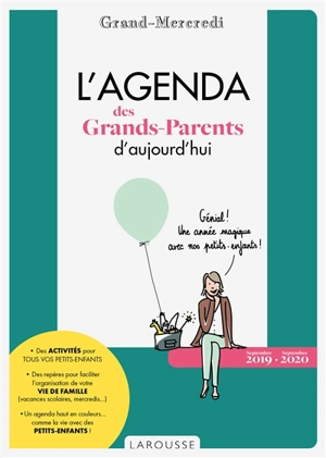 L'agenda des grands-parents d'aujourd'hui : septembre 2019-septembre 2020 - Grand-mercredi