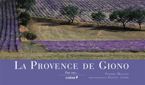 La Provence de Giono - Pierre Magnan