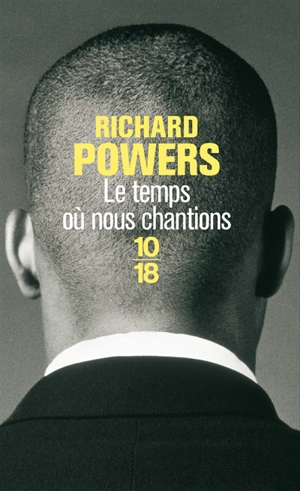 Le temps où nous chantions - Richard Powers