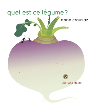 Quel est ce légume ? - Anne Crausaz