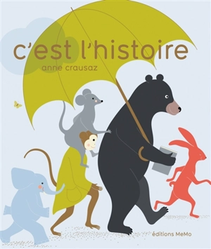 C'est l'histoire - Anne Crausaz