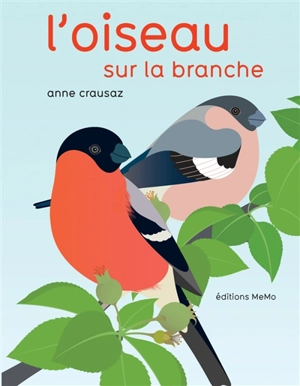 L'oiseau sur la branche - Anne Crausaz