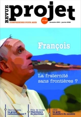 Projet, n° 385. François : la fraternité sans frontières ?