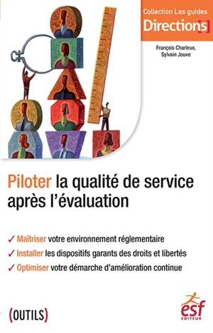 Piloter la qualité de service après l'évaluation - François Charleux