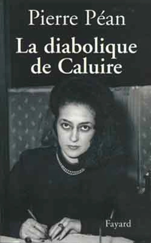 La diabolique de Caluire - Pierre Péan