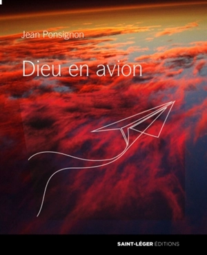 Dieu en avion - Jean Ponsignon