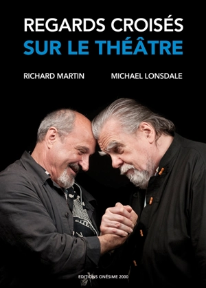 Regards croisés sur le théâtre - Michaël Lonsdale