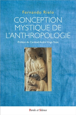 Conception mystique de l'anthropologie - Fernando Rielo
