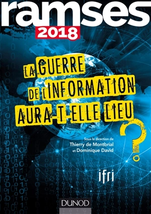 Ramses 2018 : la guerre de l'information aura-t-elle lieu ? - Institut français des relations internationales