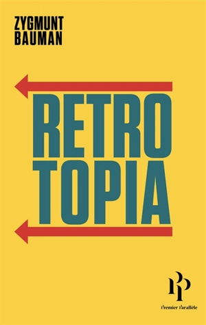 Retrotopia - Zygmunt Bauman