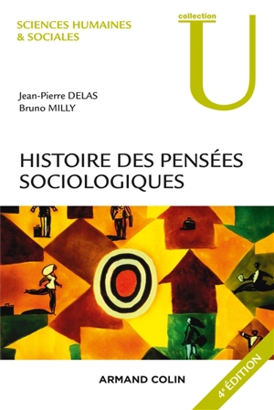 Histoire des pensées sociologiques - Jean-Pierre Delas