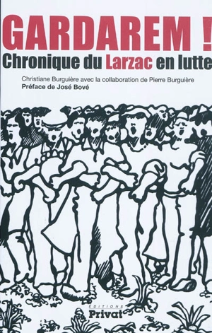 Gardarem : chronique du Larzac en lutte - Christiane Burguière