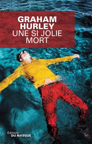 Une si jolie mort - Graham Hurley