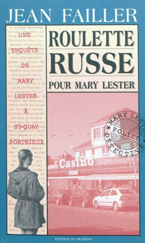Une enquête de Mary Lester. Vol. 13. Roulette russe pour Mary Lester - Jean Failler
