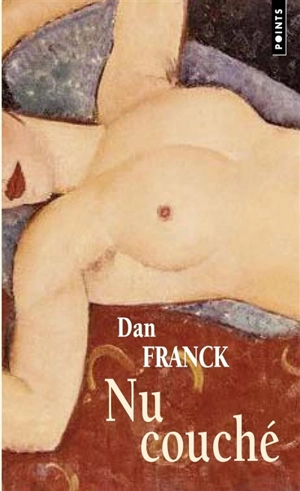 Nu couché - Dan Franck