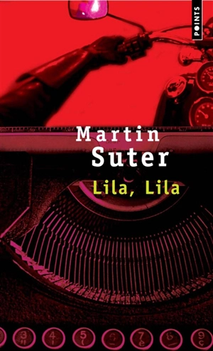 Lila, Lila - Martin Suter