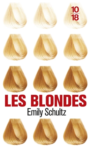 Les blondes - Emily Schultz