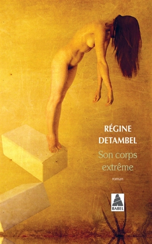 Son corps extrême - Régine Detambel