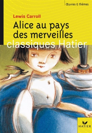 Alice au pays des merveilles - Lewis Carroll