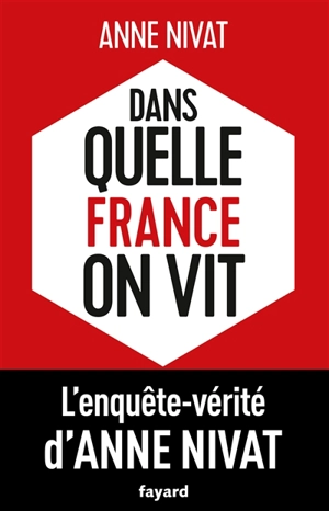 Dans quelle France on vit - Anne Nivat