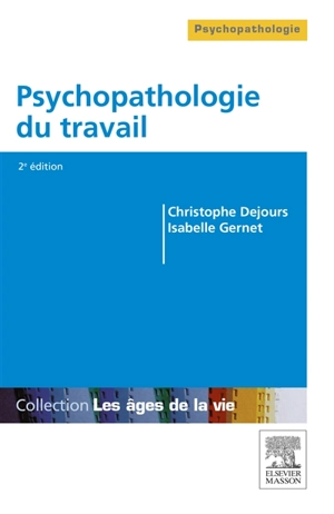 Psychopathologie du travail - Christophe Dejours