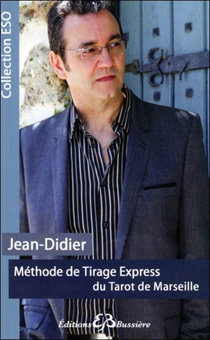 Méthode de tirage express du tarot - Jean-Didier