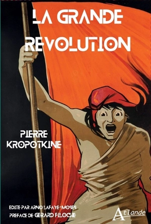 La grande Révolution : 1789-1793 - Pierre Kropotkine