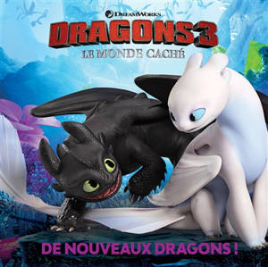 Dragons 3 : le monde caché : de nouveaux dragons - Dreamworks